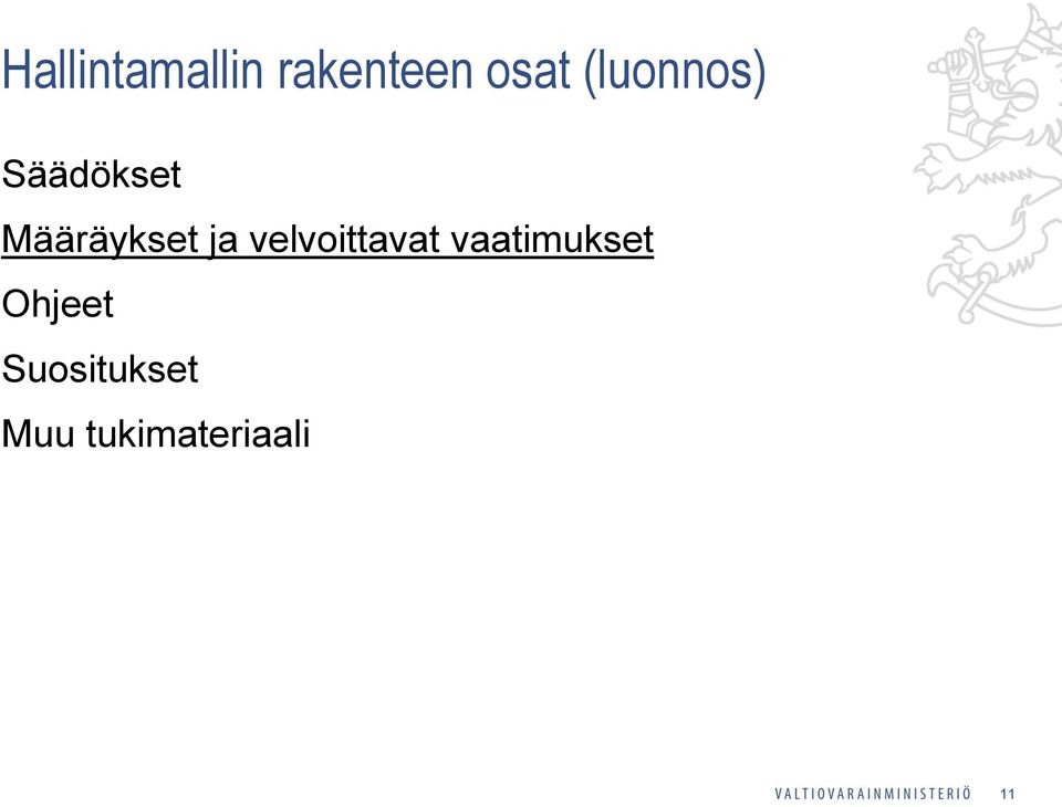 ja velvoittavat vaatimukset