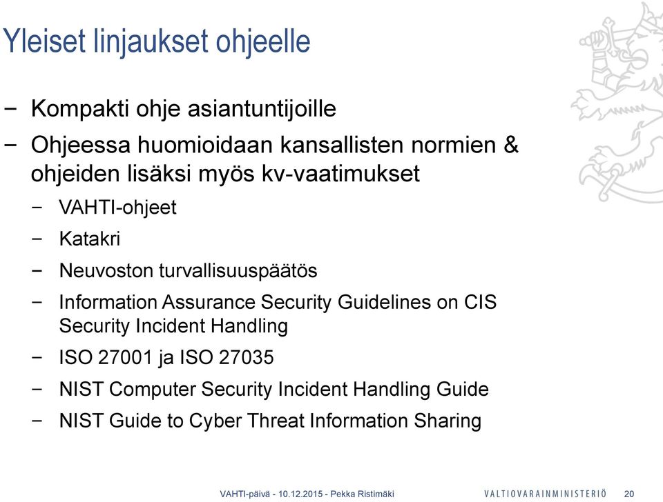 Assurance Security Guidelines on CIS Security Incident Handling ISO 27001 ja ISO 27035 NIST Computer
