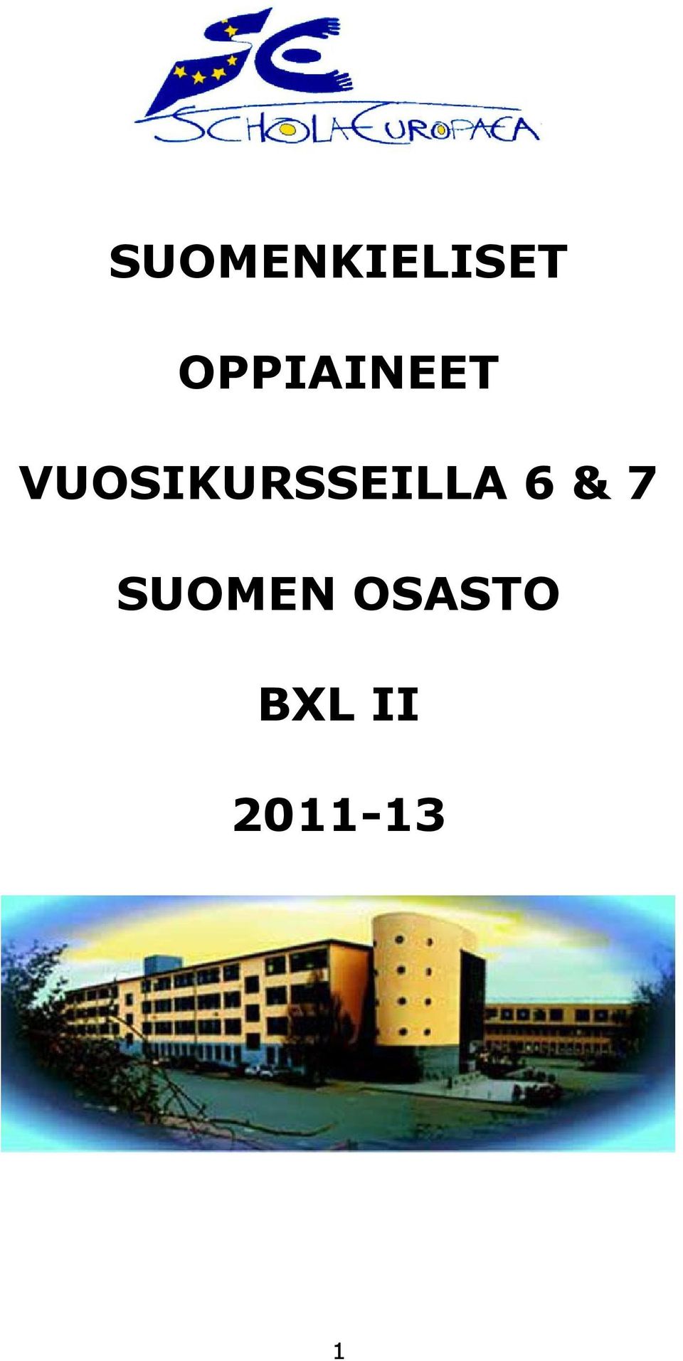 VUOSIKURSSEILLA 6 &