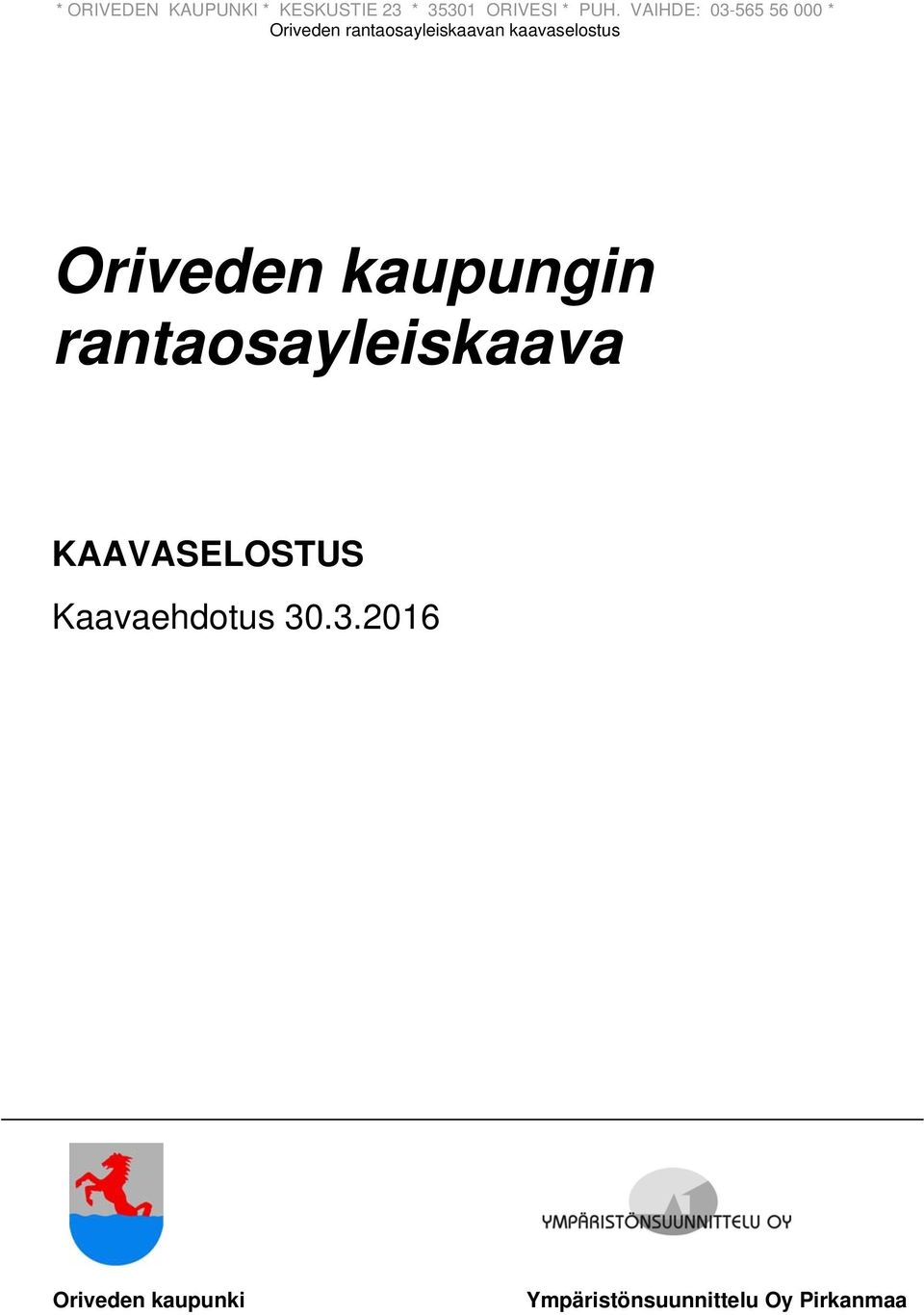 kaavaselostus Oriveden kaupungin rantaosayleiskaava