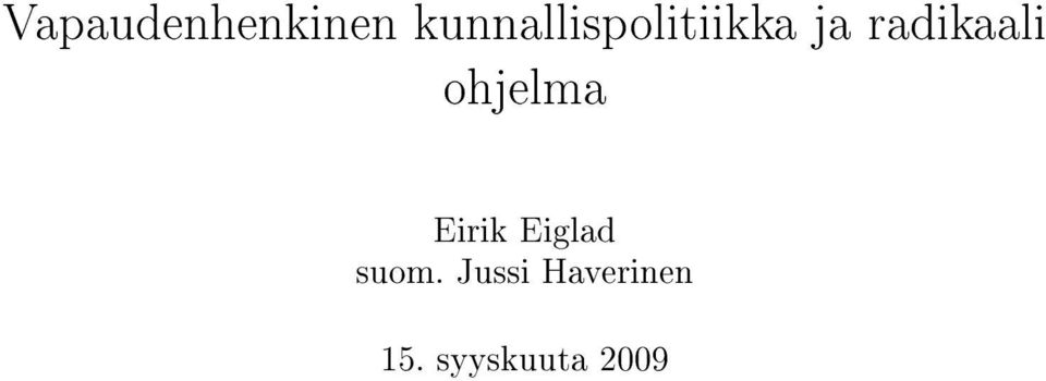 radikaali ohjelma Eirik