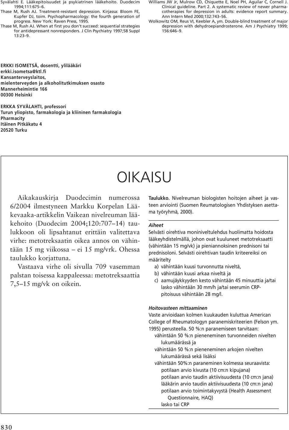 J Clin Psychiatry 1997;58 Suppl 13:23 9. Williams JW Jr, Mulrow CD, Chiquette E, Noel PH, Aguilar C, Cornell J. Clinical guideline. Part 2.