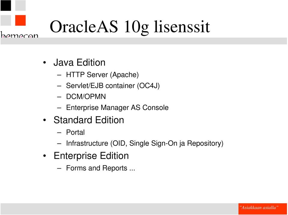 Console Standard Edition Portal Infrastructure (OID, Single