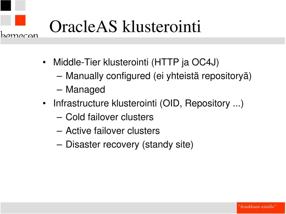 Infrastructure klusterointi (OID, Repository.