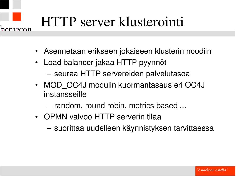 modulin kuormantasaus eri OC4J instansseille random, round robin, metrics