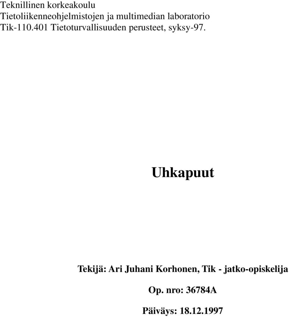 401 Tietoturvallisuuden perusteet, syksy-97.