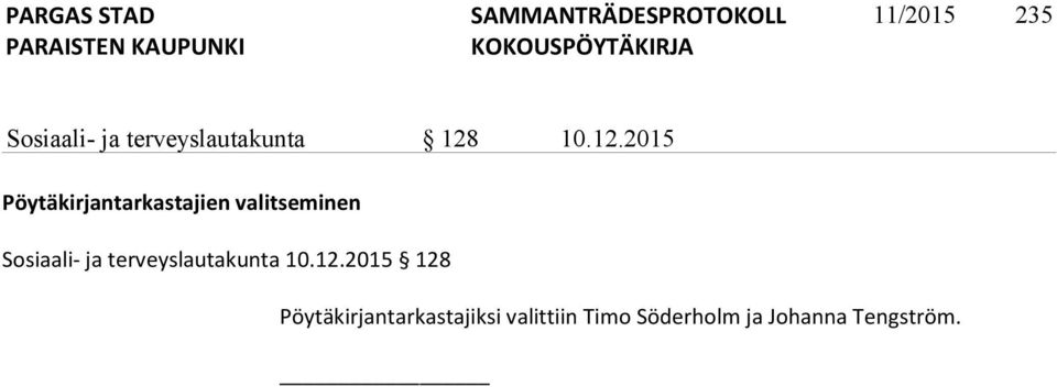 2015 Pöytäkirjantarkastajien valitseminen Sosiaali-