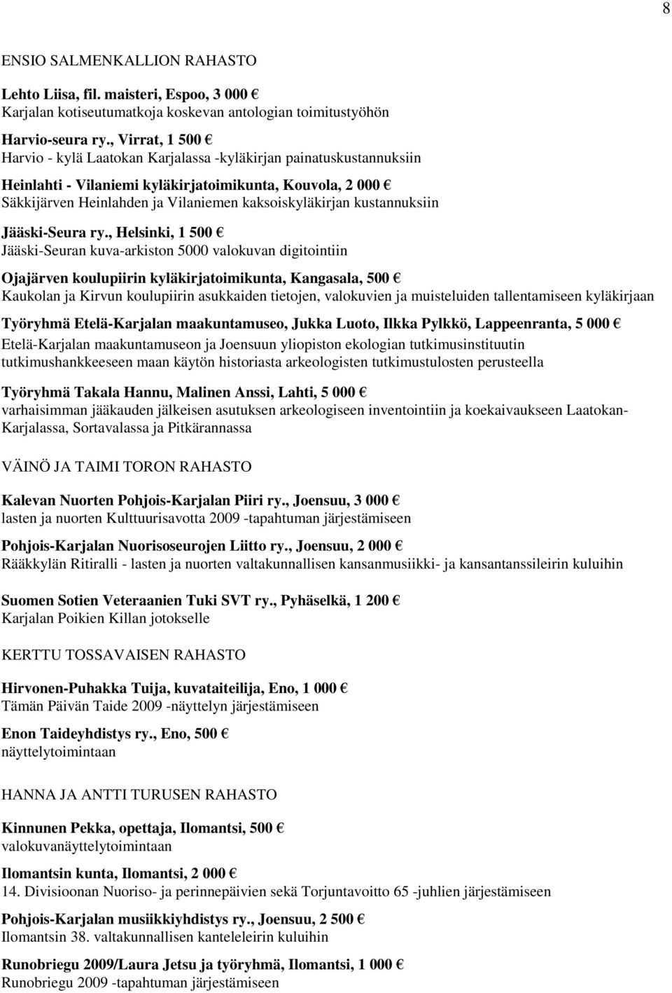 kustannuksiin Jääski-Seura ry.