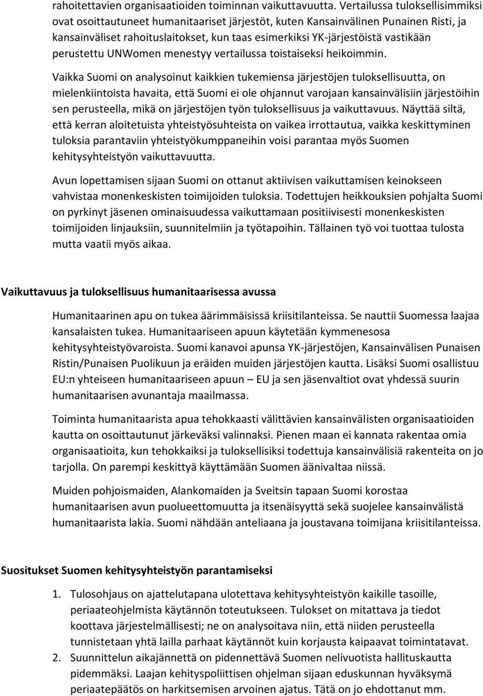 perustettu UNWomen menestyy vertailussa toistaiseksi heikoimmin.