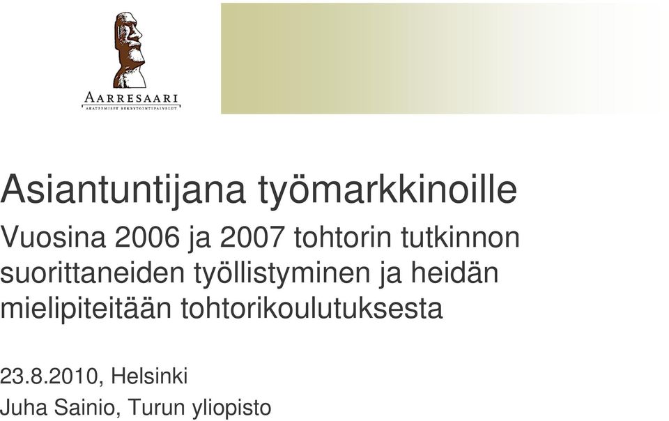 työllistyminen ja heidän mielipiteitään