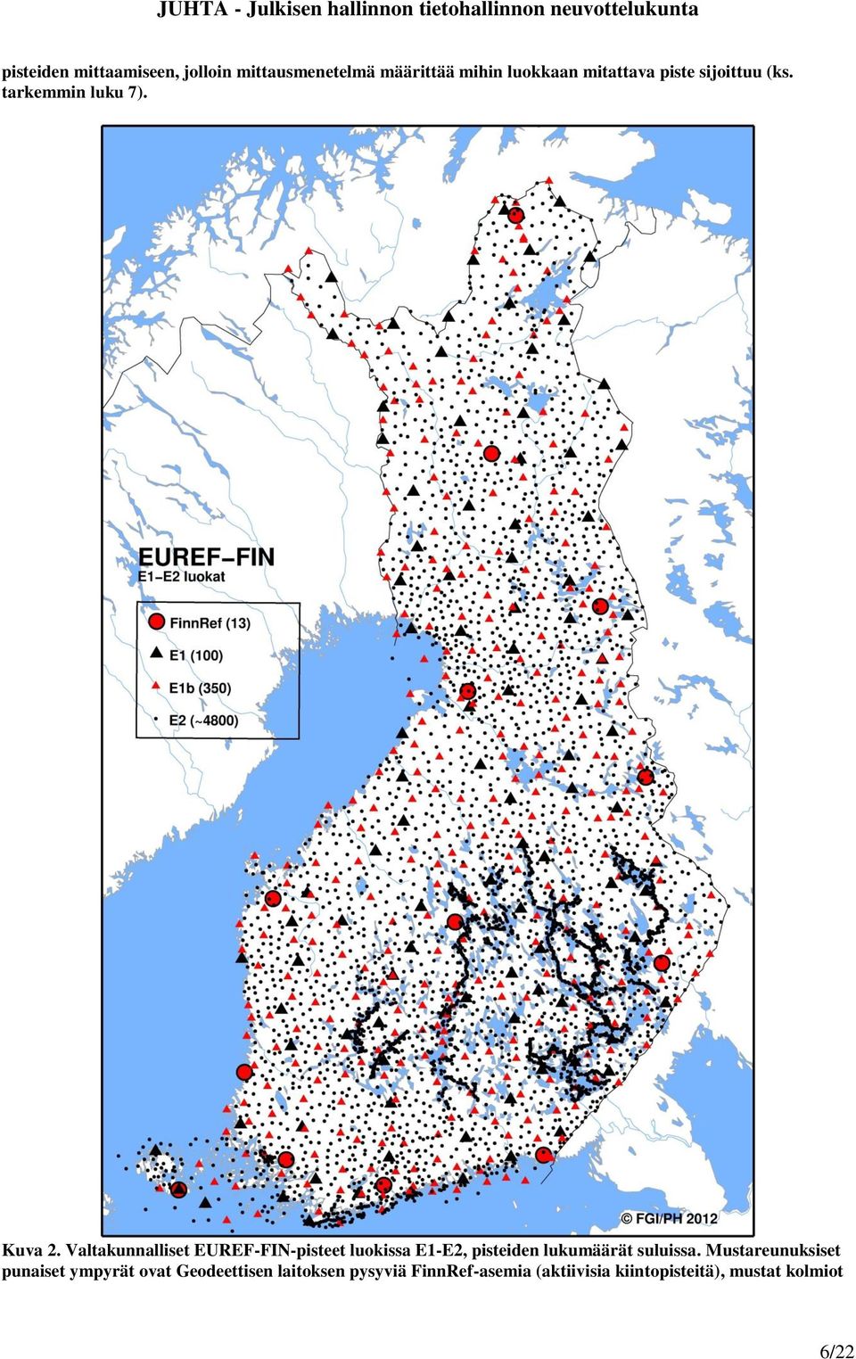 Valtakunnalliset EUREF-FIN-pisteet luokissa E1-E2, pisteiden lukumäärät suluissa.