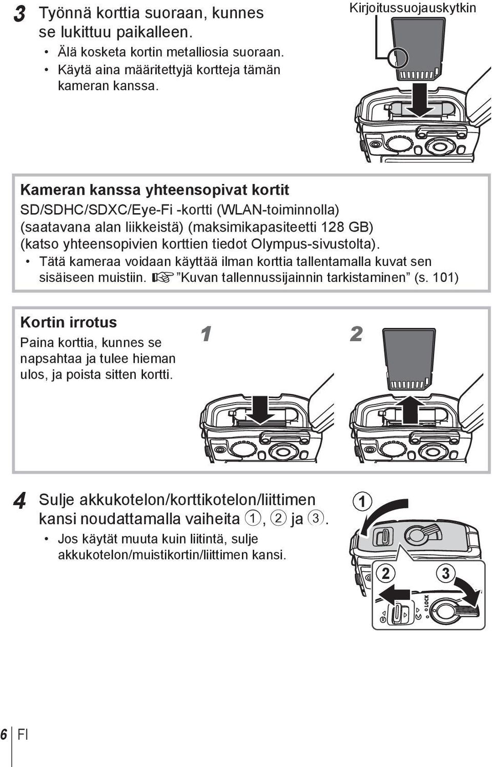 tiedot Olympus-sivustolta). Tätä kameraa voidaan käyttää ilman korttia tallentamalla kuvat sen sisäiseen muistiin. g Kuvan tallennussijainnin tarkistaminen (s.