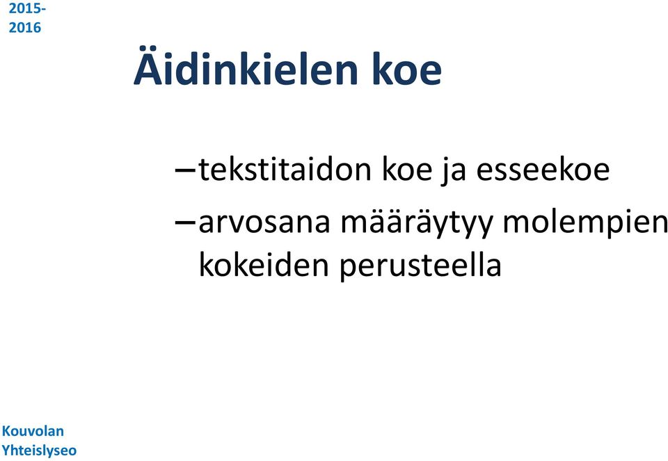 esseekoe arvosana