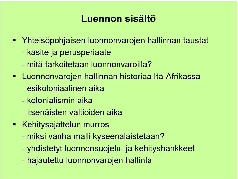 luonnonvaroilla?