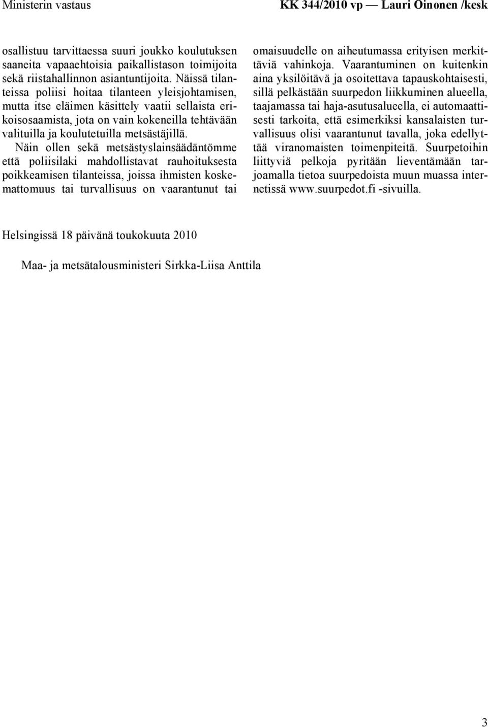 metsästäjillä.