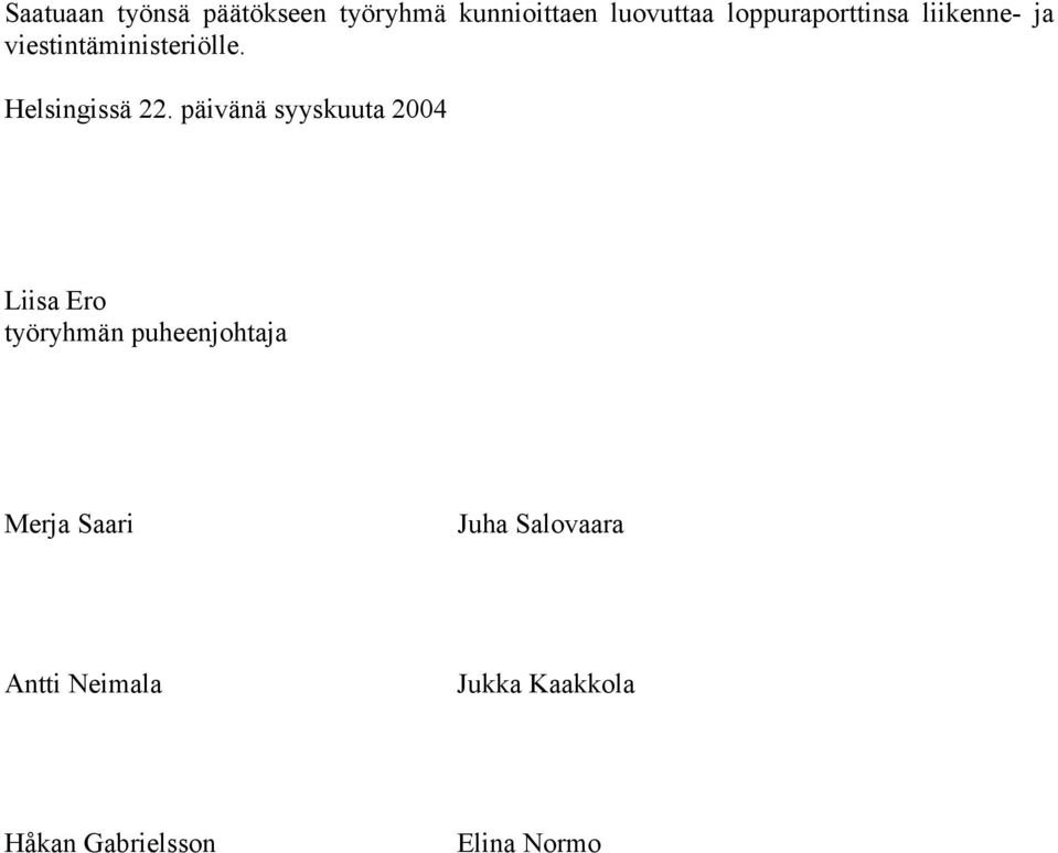 Helsingissä 22.