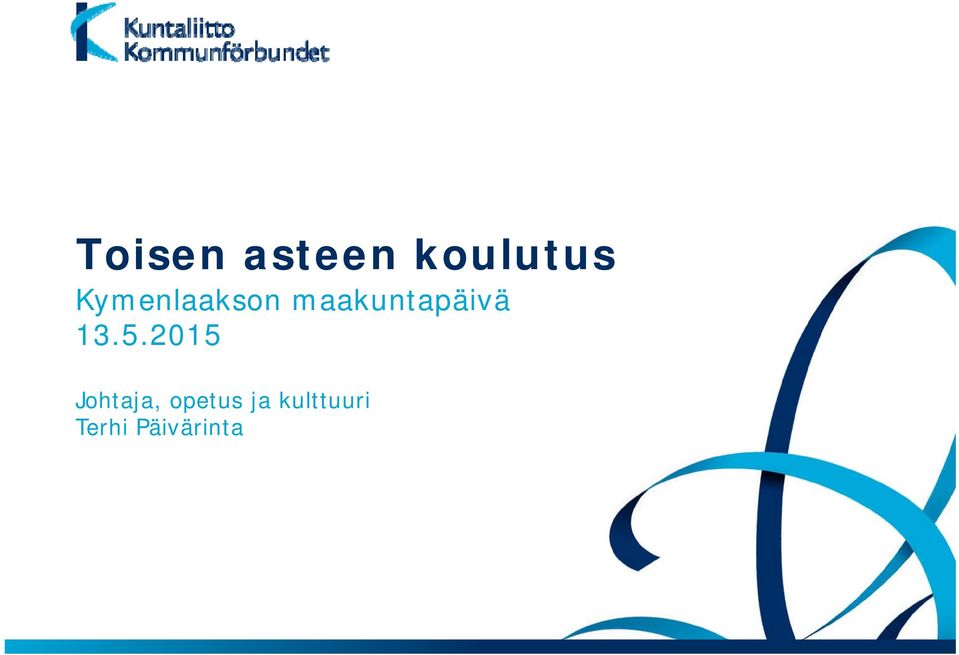 13.5.2015 Johtaja, opetus
