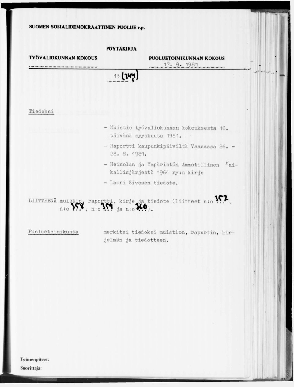 - Heinolan ja Ympäristön Ammatillinen 'Paikallisjärjestö 1964 ry:n kirje - Lauri Sivosen tiedote.