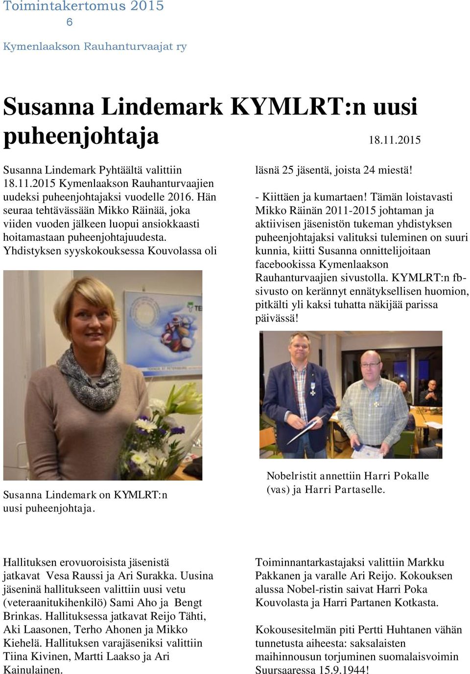 - Kiittäen ja kumartaen!