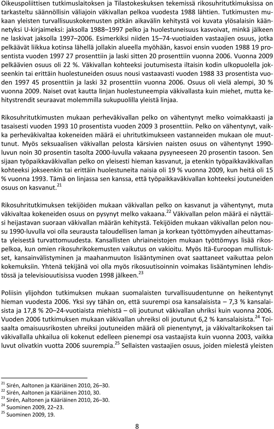 laskivat jaksolla 1997 2006.