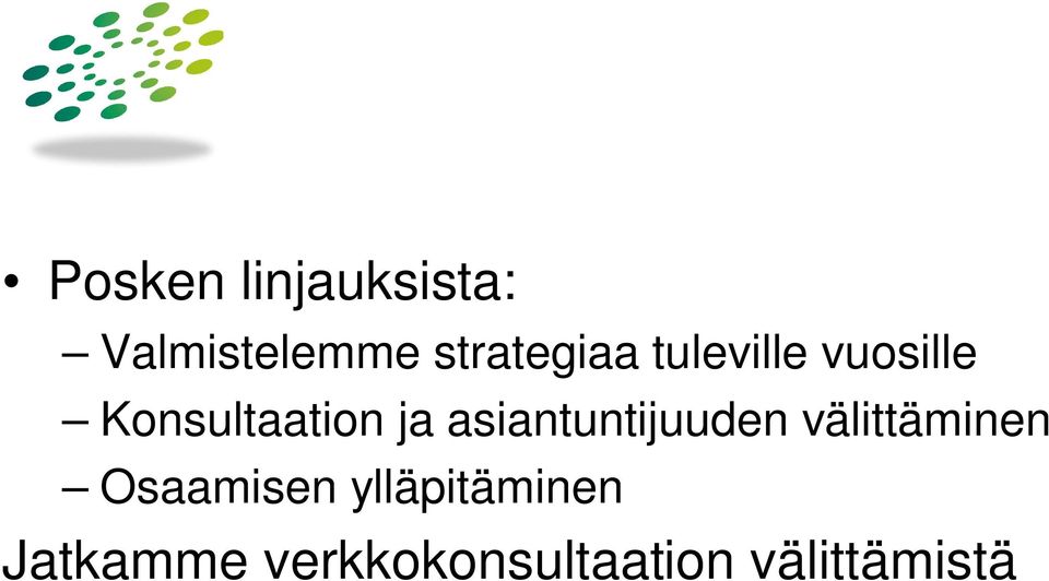 ja asiantuntijuuden välittäminen Osaamisen