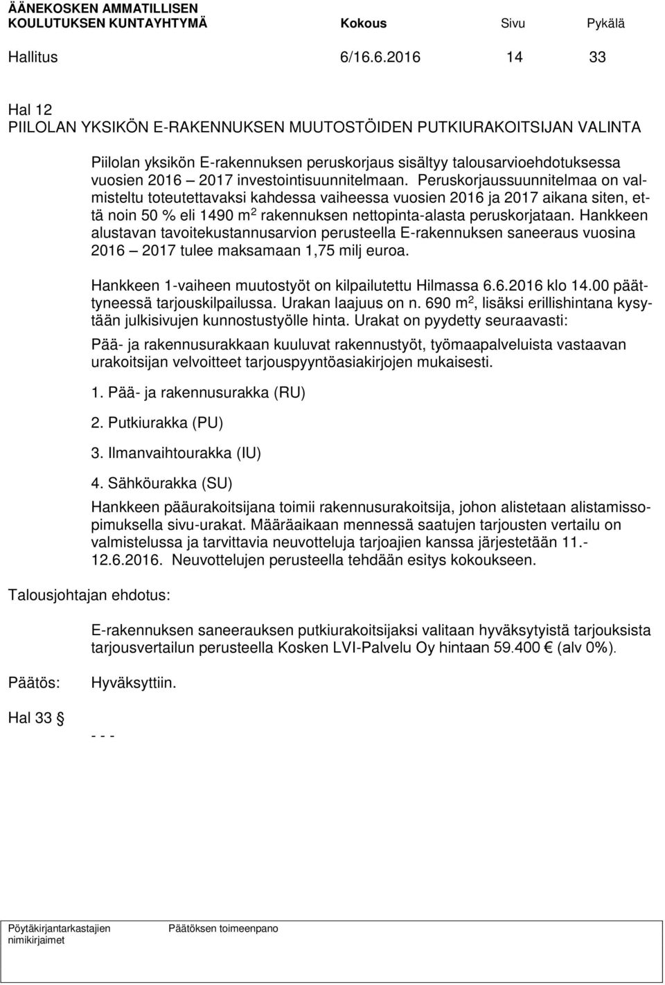 investointisuunnitelmaan.
