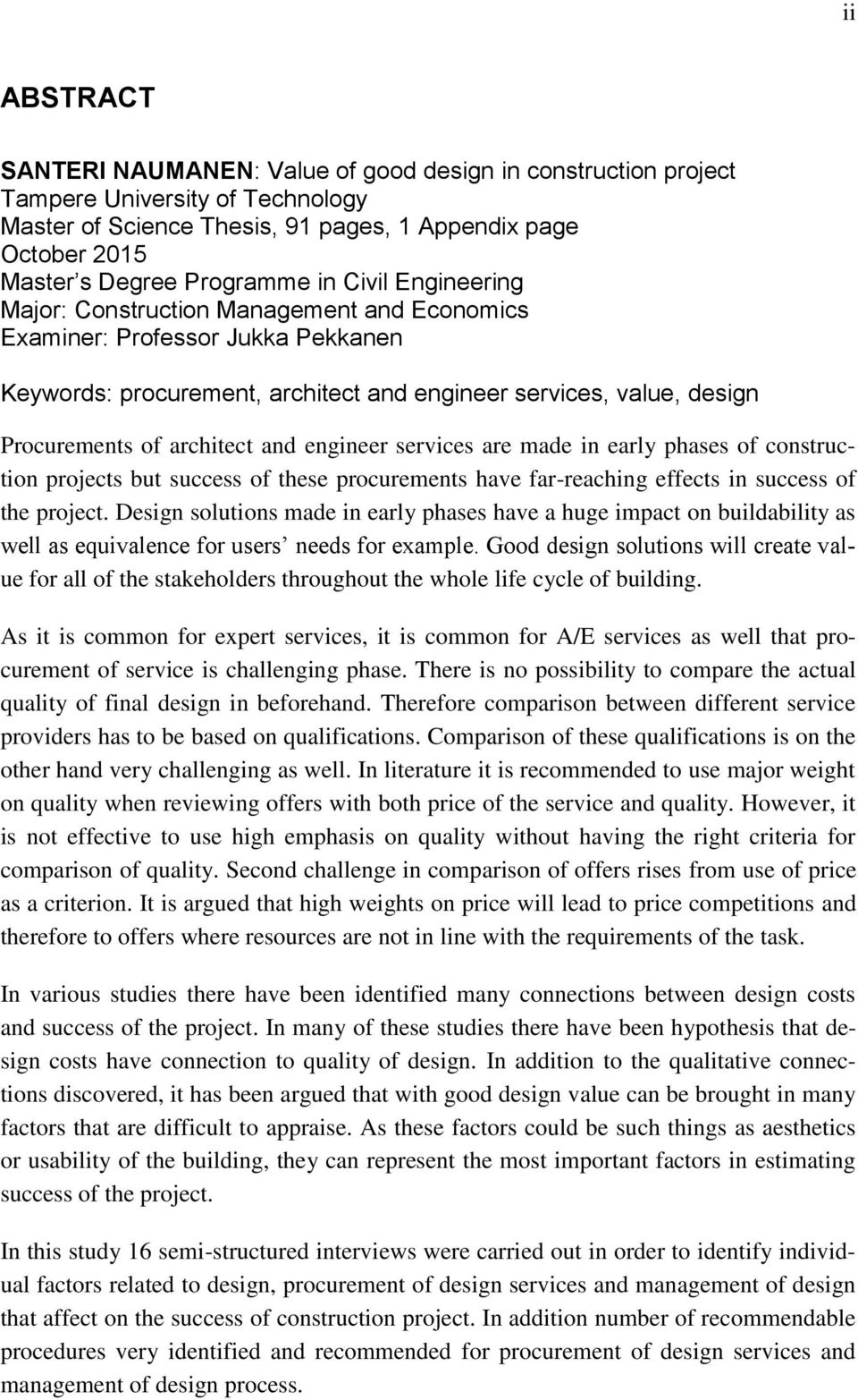 and engineer services are made in early phases of construction projects but success of these procurements have far-reaching effects in success of the project.