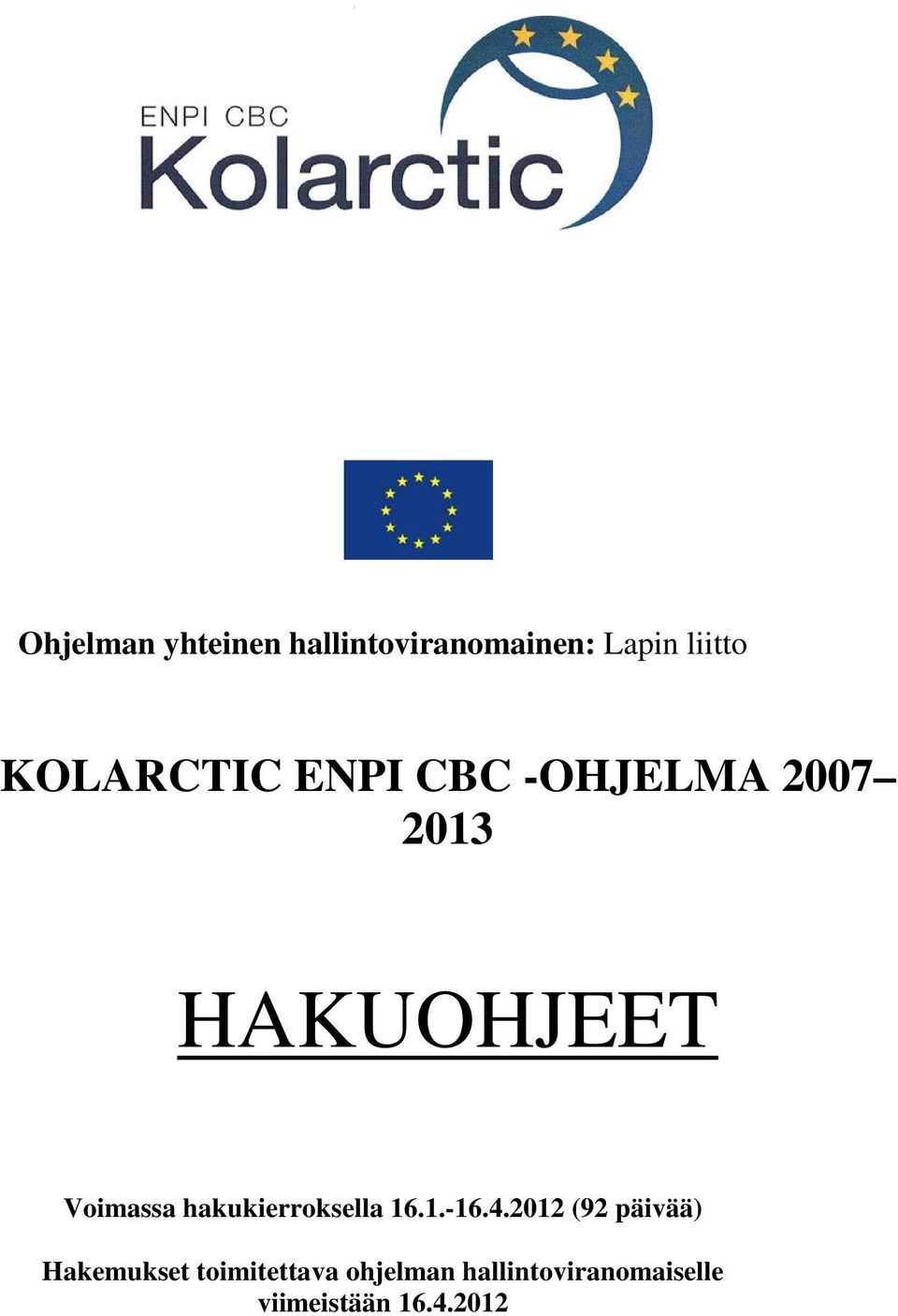 hakukierroksella 16.1.-16.4.