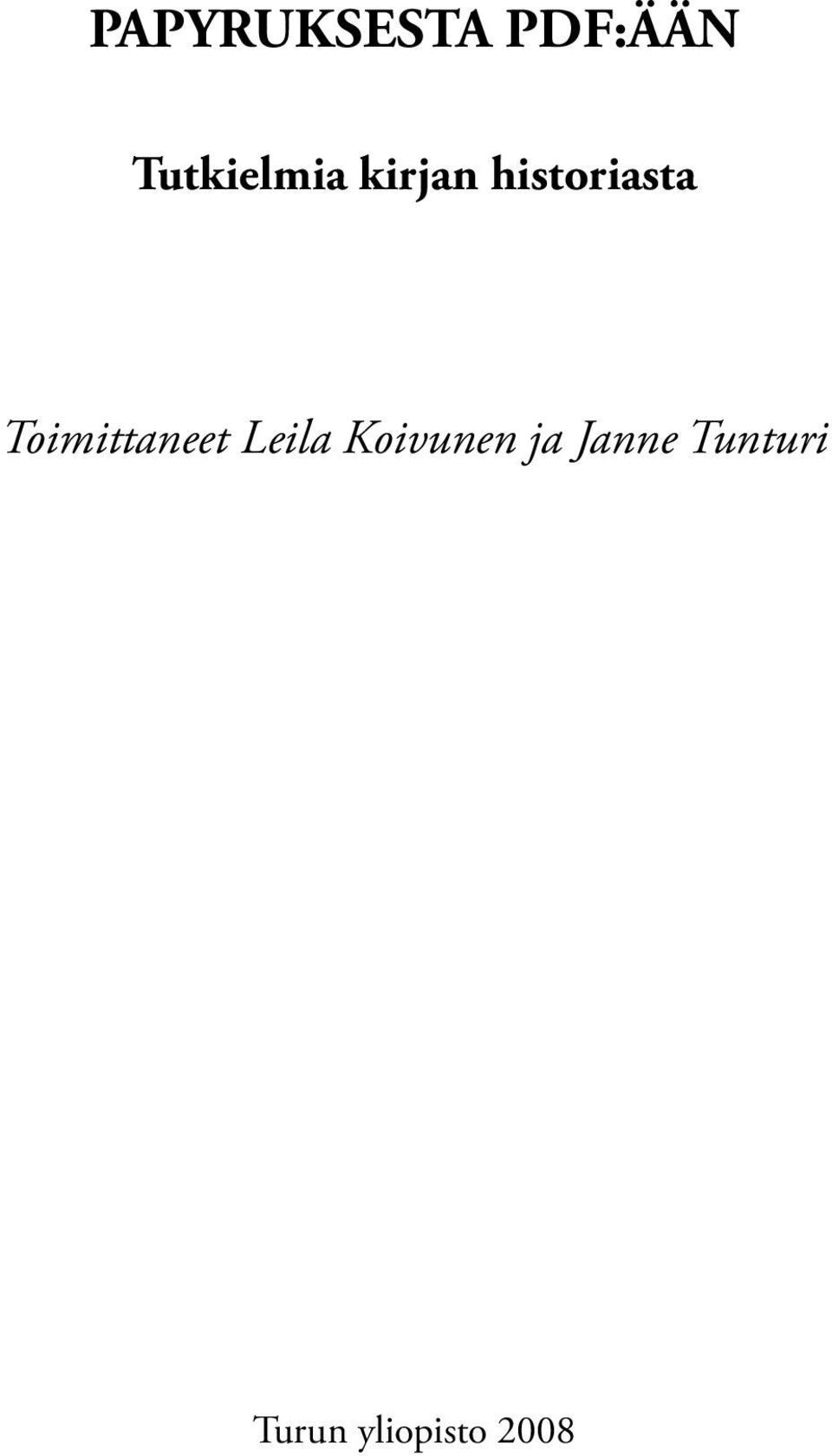 historiasta Toimittaneet