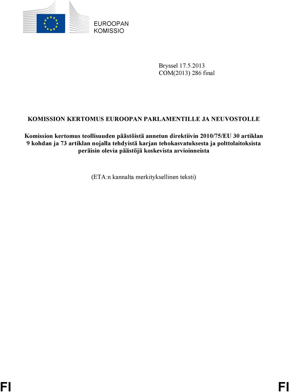 kertomus teollisuuden päästöistä annetun direktiivin 2010/75/EU 30 artiklan 9 kohdan ja 73