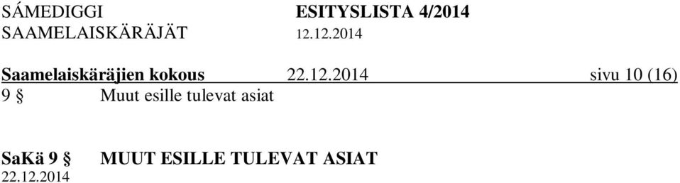 esille tulevat asiat