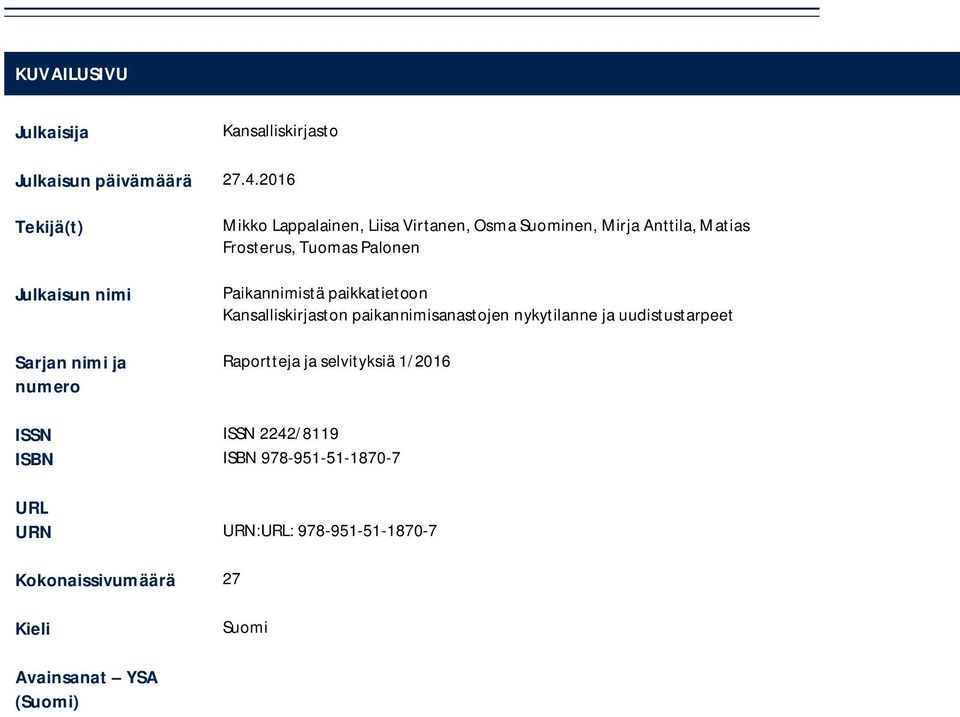 Matias Frosterus, Tuomas Palonen Paikannimistä paikkatietoon Kansalliskirjaston paikannimisanastojen nykytilanne ja