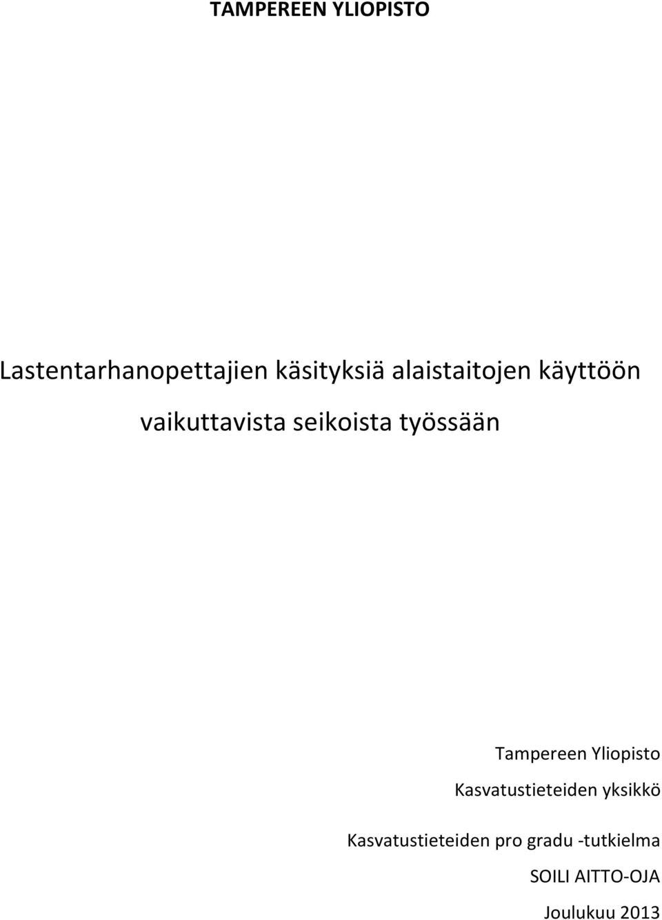 Tampereen Yliopisto Kasvatustieteiden yksikkö