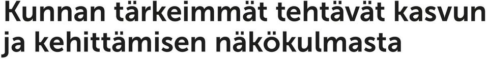 tehtävät kasvun