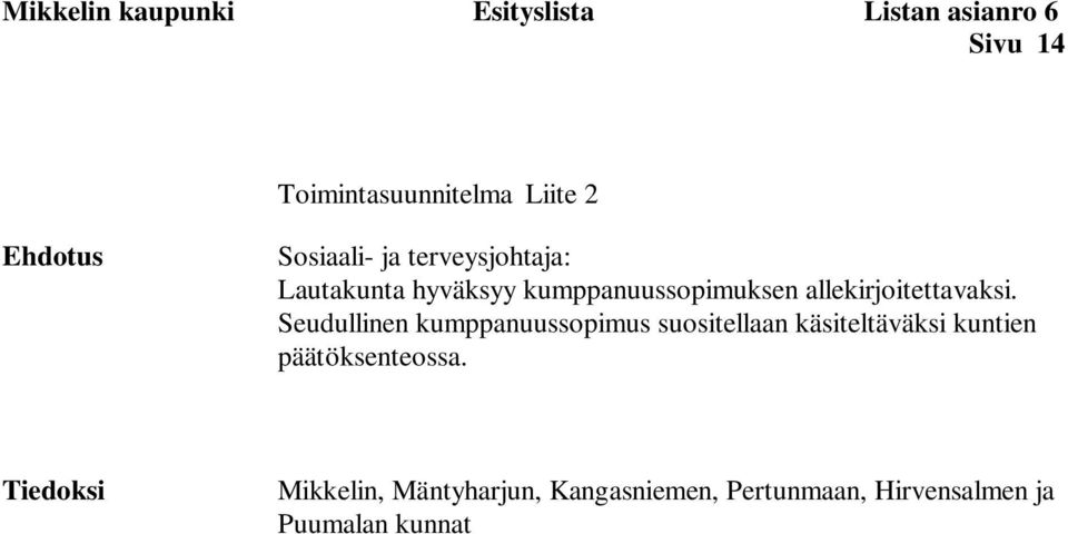 allekirjoitettavaksi.