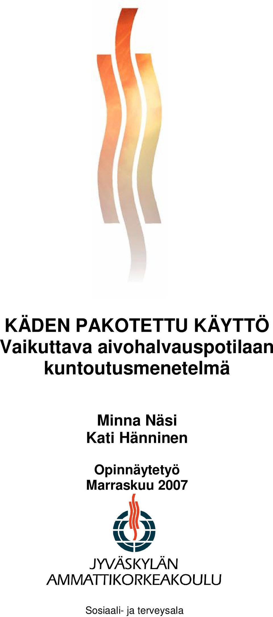 kuntoutusmenetelmä Minna Näsi Kati