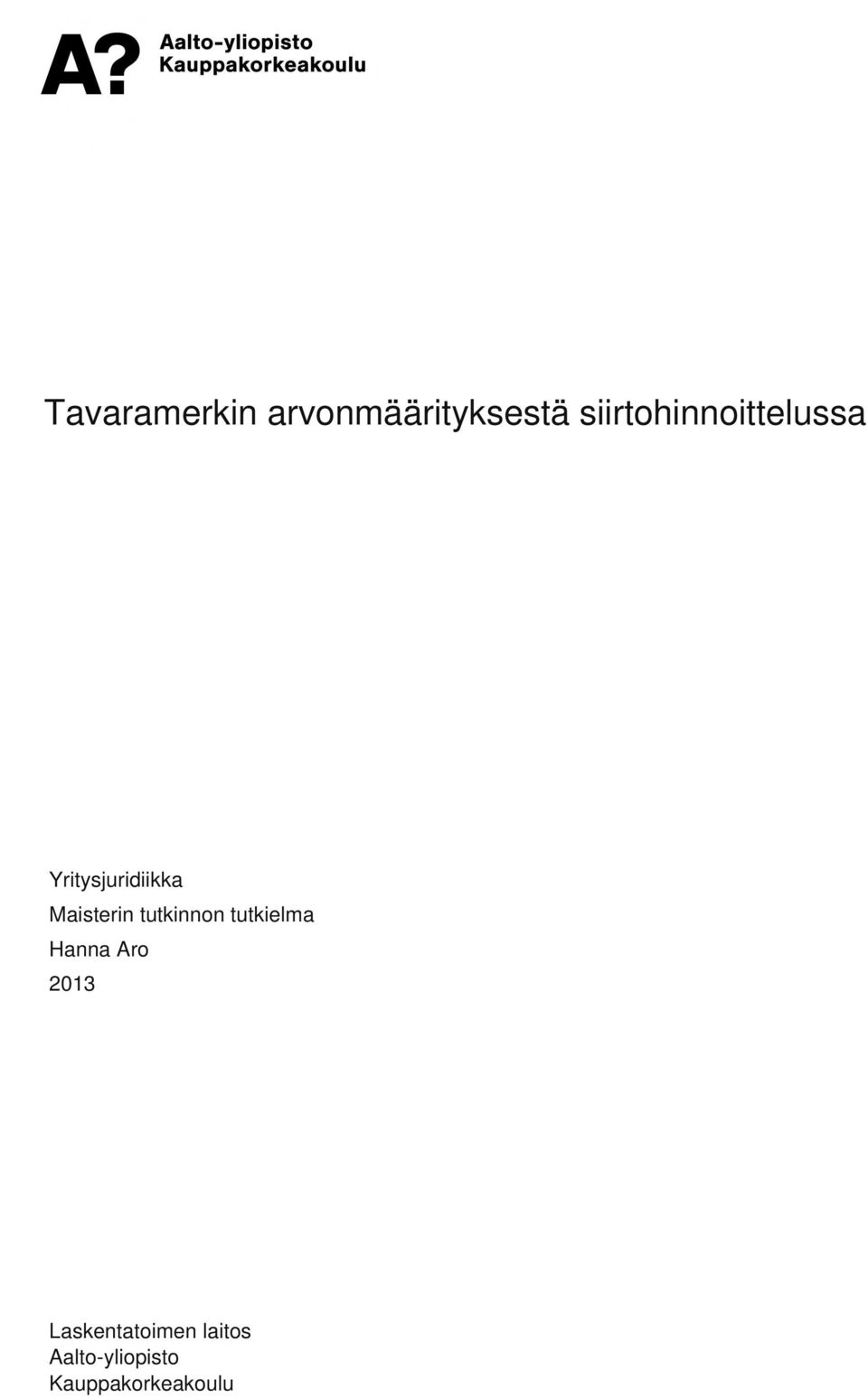 siirtohinnoittelussa Yritysjuridiikka Maisterin