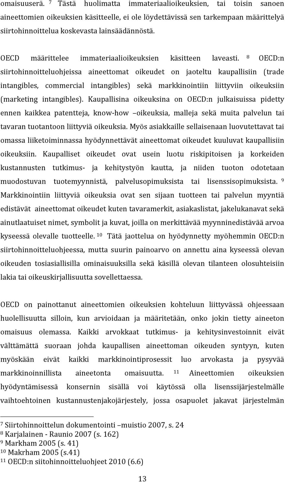 OECD määrittelee immateriaalioikeuksien käsitteen laveasti.