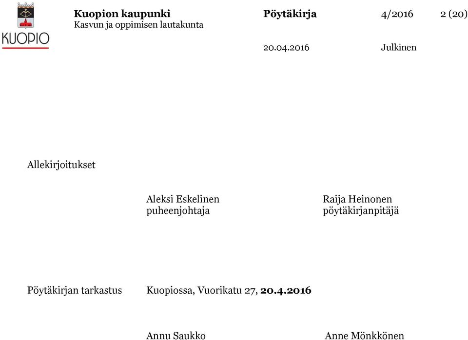 Heinonen pöytäkirjanpitäjä Pöytäkirjan tarkastus