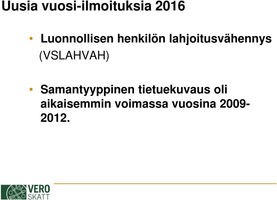 lahjoitusvähennys (VSLAHVAH)