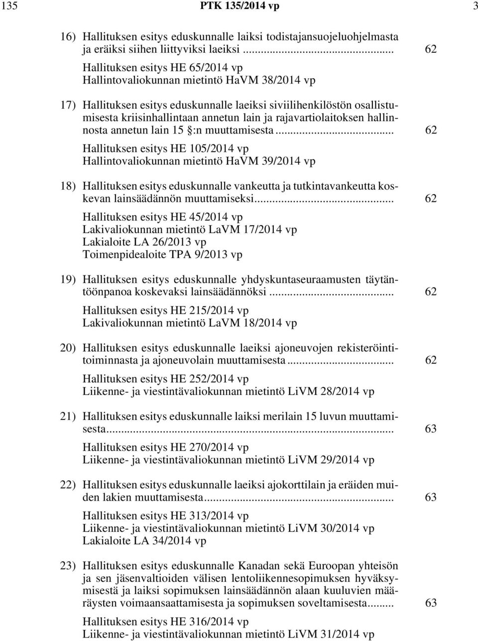 rajavartiolaitoksen hallinnosta annetun lain 15 :n muuttamisesta.