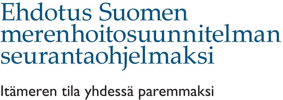 seurantaohjelmaksi