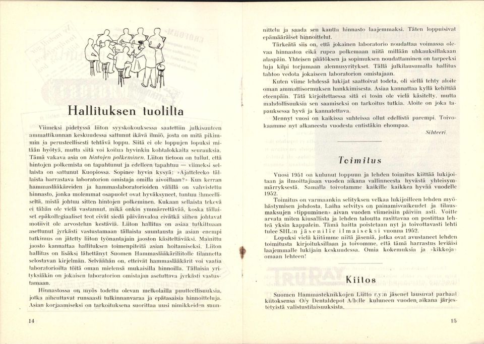 Fiitou tietoon ou tullut, että liiutojeu polkemista ou tapahliiuut ja edelleen tapahtuu viimeksi sellaista on sattunut Kuopiossa.