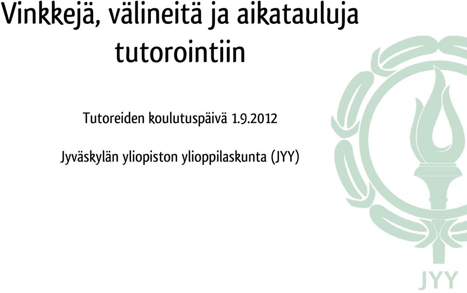 Tutoreiden koulutuspäivä 1.9.