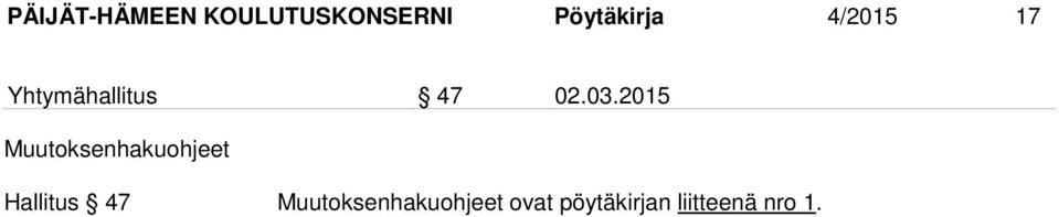2015 Muutoksenhakuohjeet Hallitus 47