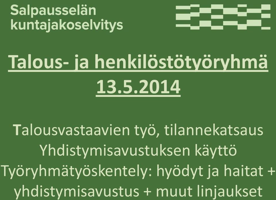 Yhdistymisavustuksen käyttö