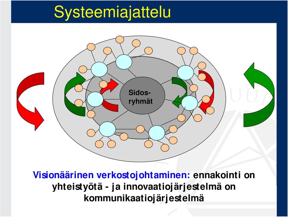 ennakointi on yhteistyötä - ja