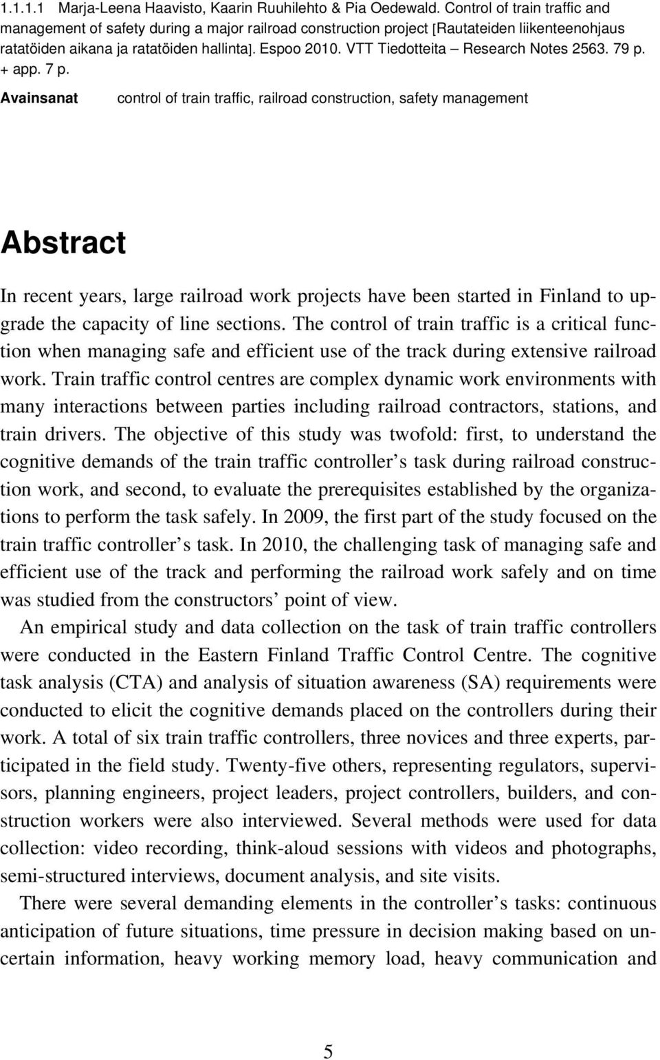 VTT Tiedotteita Research Notes 2563. 79 p. + app. 7 p.