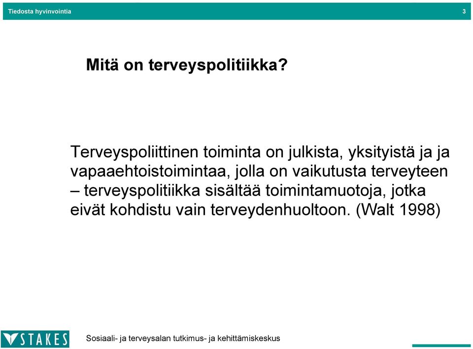 vapaaehtoistoimintaa, jolla on vaikutusta terveyteen