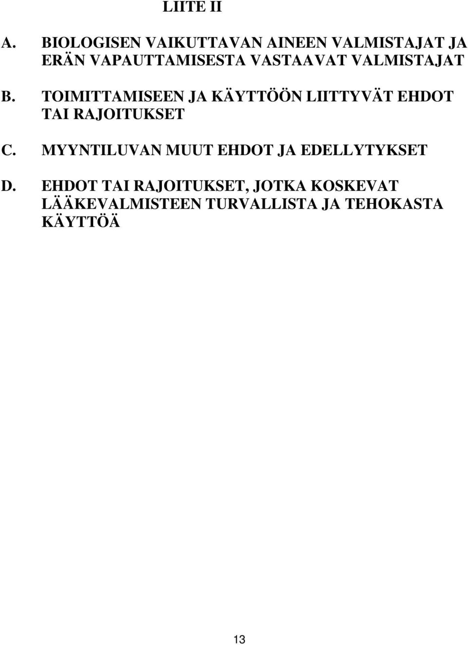 VASTAAVAT VALMISTAJAT B.